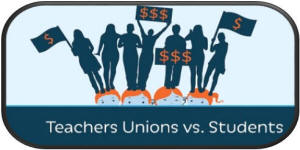 Teachers Unions vs. Students